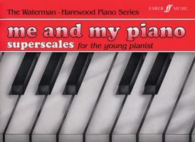 Me and My Piano (Waterman & Harewood Piano Series) 0571516998 Book Cover