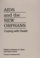 AIDS and the New Orphans: Coping with Death 0865692491 Book Cover