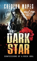 Dark Star (HB): Confessions of a Rock Idol (Rock Star Chronicles) 1963334132 Book Cover
