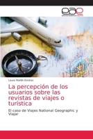 La percepci�n de los usuarios sobre las revistas de viajes o tur�stica 6203587095 Book Cover