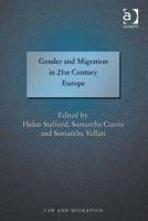 Gender and Migration in 21st Century Europe 0754674509 Book Cover