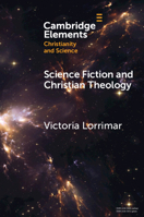 Science Fiction and Christian Theology (Elements of Christianity and Science) 1009428918 Book Cover