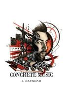 Concrete Music 152290459X Book Cover