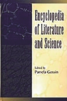 Encyclopedia of Literature and Science 0313305382 Book Cover