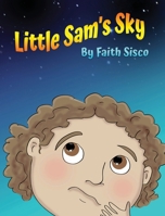 Little Sam's Sky B0FWW2JPKS Book Cover