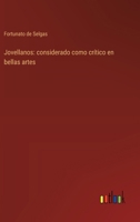 Jovellanos: considerado como crítico en bellas artes 3368035614 Book Cover