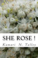 She Rose ! 1975961277 Book Cover