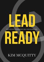Lead Ready: Equipping Unmarried Men for Marriage B0DVZ7XRGY Book Cover
