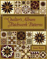 The Quilter's Album of Patchwork Blocks and Borders: 4044 Pieced Blocks for Quilters 1933308087 Book Cover