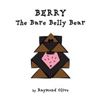 Berry The Bare Belly Bear 057891669X Book Cover