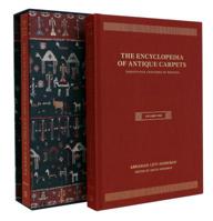 The Encyclopedia of Antique Carpets: Twenty-Five Centuries of Weaving 1616893877 Book Cover
