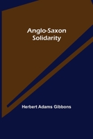 Anglo-Saxon Solidarity 9355349416 Book Cover
