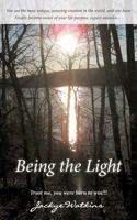 Being the Light 1480803804 Book Cover