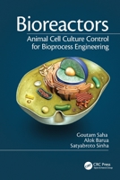 Bioreactors: Animal Cell Culture Control for Bioprocess Engineering 1138749680 Book Cover