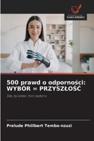 500 prawd o odpornosci: Wybór = PrzyszloSC (Polish Edition) 6209770827 Book Cover