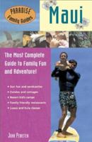 Paradise Family Guides Maui: The Most Complete Guide to Family Fun and Adventure! 1569753636 Book Cover
