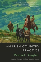 An Irish Country Practice: An Irish Country Novel 0765382776 Book Cover