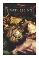 Simply Seeing: Volume 1 B0CLXJTRMW Book Cover