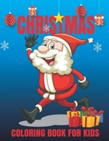 Christmas Coloring Book for Kids: Fun Children's Christmas Gift or Present for Toddlers & Kids . Big Christmas Coloring Book with Christmas Trees, Pag B08N3X65LL Book Cover