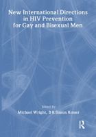 New International Directions in HIV Prevention for Gay And Bisexual Men 0789005387 Book Cover