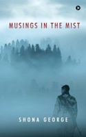 Musings in the Mist 1685388744 Book Cover