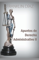 Apuntes de Derecho Administrativo II B0BQD1GR79 Book Cover