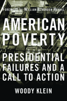 American Poverty: Presidential Failures and a Call to Action 1612341942 Book Cover
