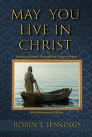 May You Live In Christ: Spiritual Growth Through the Vision of St. Peter B0F1ZLRCK4 Book Cover