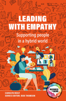 Leading with Empathy: Supporting People in a Hybrid World 1915080592 Book Cover