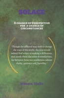 Solace: A Change of Perspective For a Change of Circumstances B095LMQRDZ Book Cover