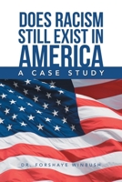 Does Racism Still Exist in America: A Case Study 1796062138 Book Cover