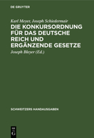 Die Konkursordnung Für Das Deutsche Reich Und Ergänzende Gesetze 3112372239 Book Cover