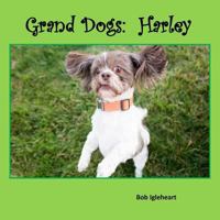 Grand Dogs: Harley 1548122726 Book Cover