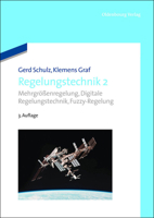 Regelungstechnik 2: Mehrgrößenregelung, Digitale Regelungstechnik, Fuzzy-Regelung 3486712810 Book Cover