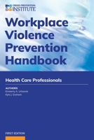 Workplace Violence Prevention Handbook for Health Care B0BGJTDSTB Book Cover