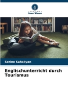 Englischunterricht durch Tourismus (German Edition) 6209860400 Book Cover