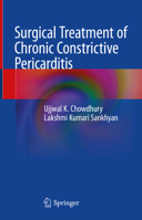 Surgical Treatment of Chronic Constrictive Pericarditis 9819958075 Book Cover