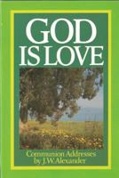 God Is Love 0851514596 Book Cover