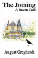 The Joining: A Raven Calls 171952646X Book Cover