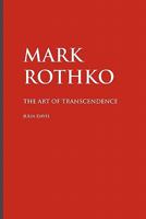 Mark Rothko: The Art of Transcendence 1861713142 Book Cover