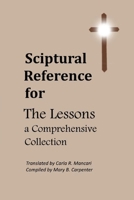 Scriptural Reference for The Lessons, A Comprehensive Collection B0H2HKWTDF Book Cover