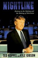Nightline:: History in the Making and the Making of Television 0812924789 Book Cover