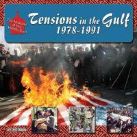 Tensions in the Gulf, 1978-1991 1422201759 Book Cover