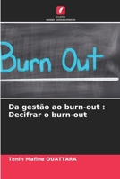 Da gestão ao burn-out: Decifrar o burn-out (Portuguese Edition) 6207929039 Book Cover