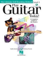 Play Guitar Today! - Level 1: A Complete Guide to the Basics B0079EXHJ6 Book Cover