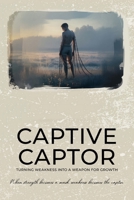 The Captive Captor 1970563702 Book Cover