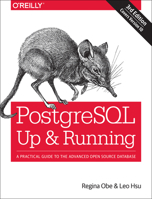 PostgreSQL: Up and Running 1449326331 Book Cover