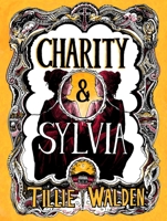 Charity and Sylvia 1770468382 Book Cover