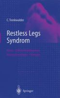 Restless Legs Syndrom: Klinik, Differentialdiagnose, Neurophysiologie, Therapie 3642637035 Book Cover