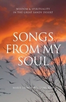 Songs from My Soul: Wisdom & Spirituality in the Great Sandy Desert 0648725111 Book Cover